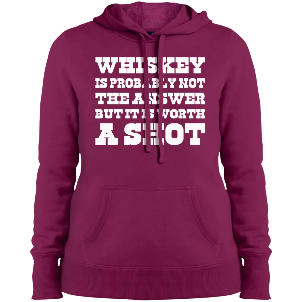 "Worth A Shot" LST254 Sport-Tek Ladies' Pullover Hooded Sweatshirt