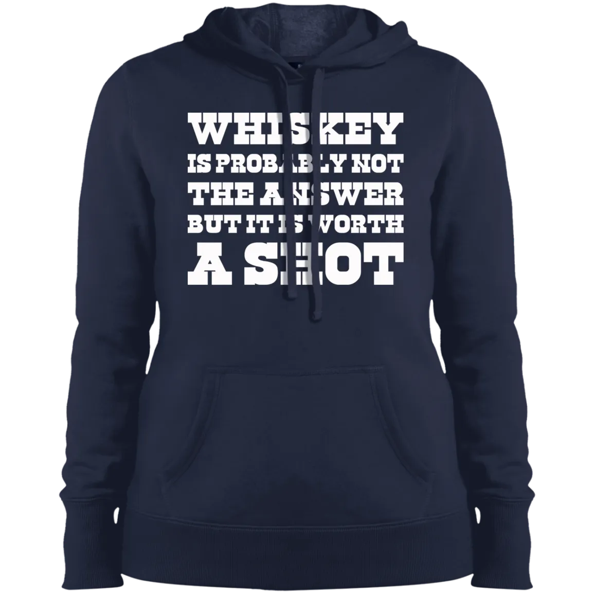 "Worth A Shot" LST254 Sport-Tek Ladies' Pullover Hooded Sweatshirt