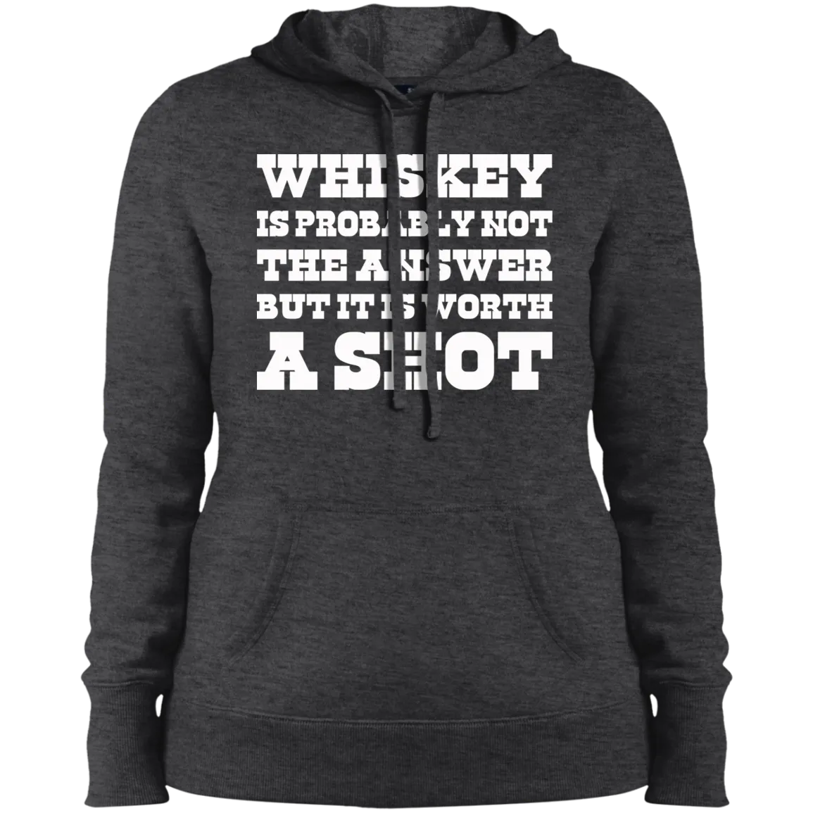 "Worth A Shot" LST254 Sport-Tek Ladies' Pullover Hooded Sweatshirt